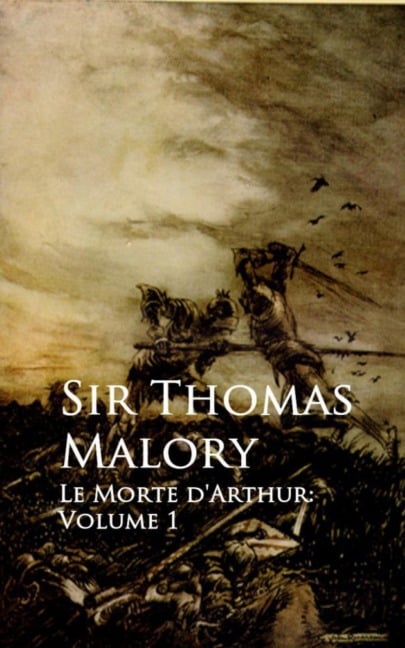 Le Morte d'Arthur - Thomas Malory