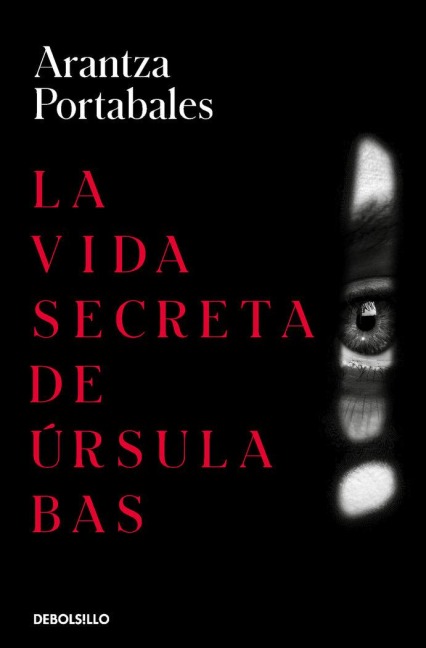 La vida secreta de Ursula Bas - Arantza Portabales