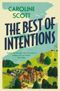 Cover-Bild zum Titel 'The Best of Intentions' von 'Caroline Scott'