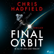 Cover-Bild zum Titel 'Final Orbit' von 'Chris Hadfield'