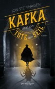 Cover-Bild zum Titel 'Kafka und der Tote am Seil' von 'Jon Steinhagen'
