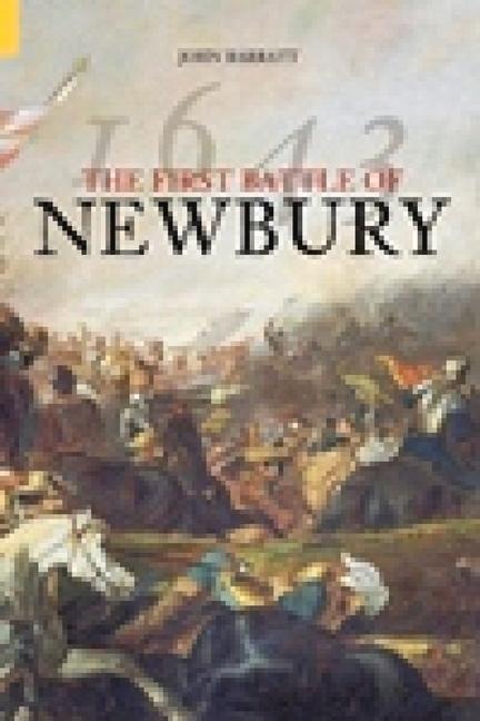 The First Battle of Newbury - John Barratt