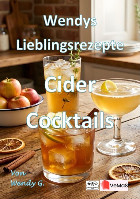 Wendys Lieblingsrezepte - Cider Cocktails - Wendy G.