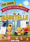 Cover-Bild zum Titel 'Das große Beschäftigungsbuch Baustelle' von 'LernLux Verlag'