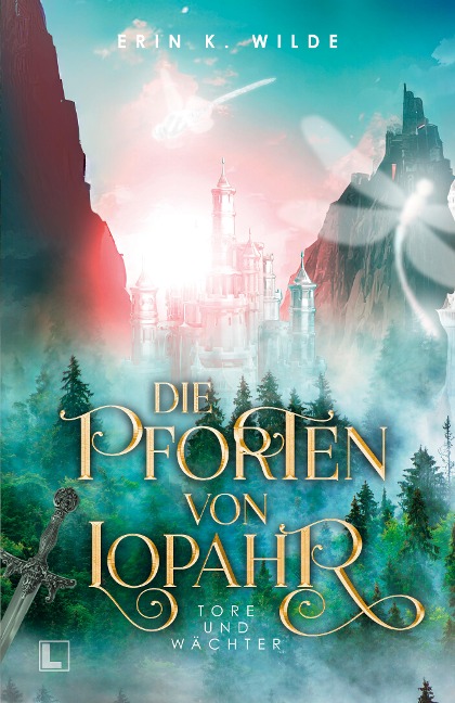 Die Pforten von Lopahr - Erin K. Wilde