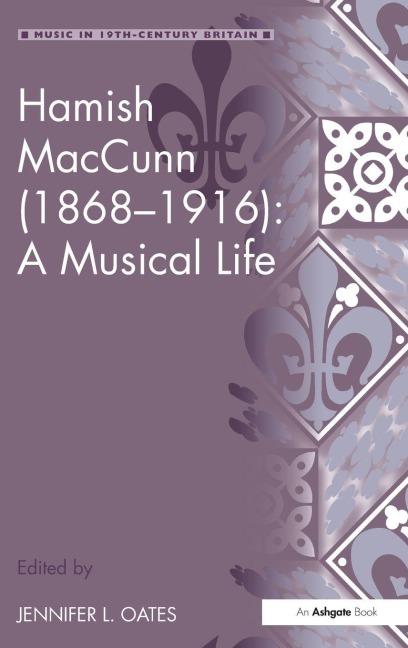 Hamish MacCunn (1868-1916) - Jennifer L. Oates