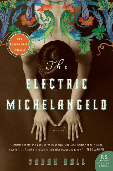 The Electric Michelangelo - Sarah Hall