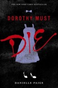 Cover-Bild zum Titel 'Dorothy Must Die' von 'Danielle Paige'