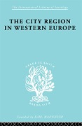 Cover-Bild zum Titel 'The City Region in Western Europe' von 'Robert E Dickinson'