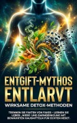 Cover-Bild zum Titel 'Entgift-Mythos Entlarvt: Wirksame Detox-Methoden' von 'Benjamin Graf'
