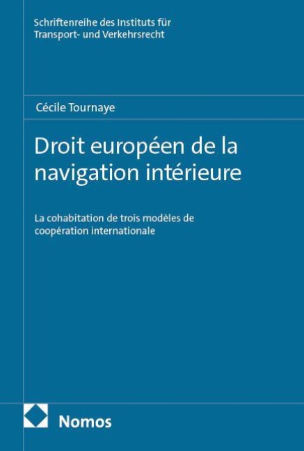 Droit européen de la navigation intérieure - Cécile Tournaye