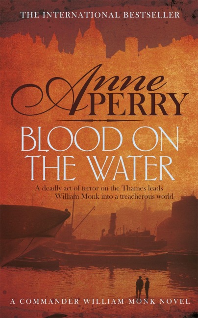 Blood on the Water (William Monk Mystery, Book 20) - Anne Perry