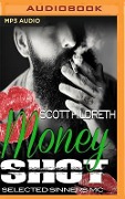 MONEY SHOT M - Scott Hildreth