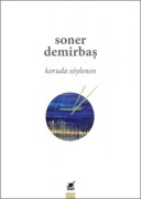 Cover-Bild zum Titel 'Koruda Söylenen' von 'Soner Demirbas'