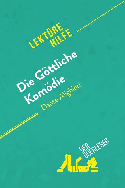 Die Göttliche Komödie von Dante Alighieri (Lektürehilfe) - Natalia Torres Behar, derQuerleser