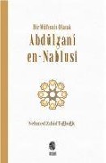 Cover-Bild zum Titel 'Bir Müfessir Olarak Abdülgani en Nablusi' von 'Mehmed Zahid Tiglioglu'