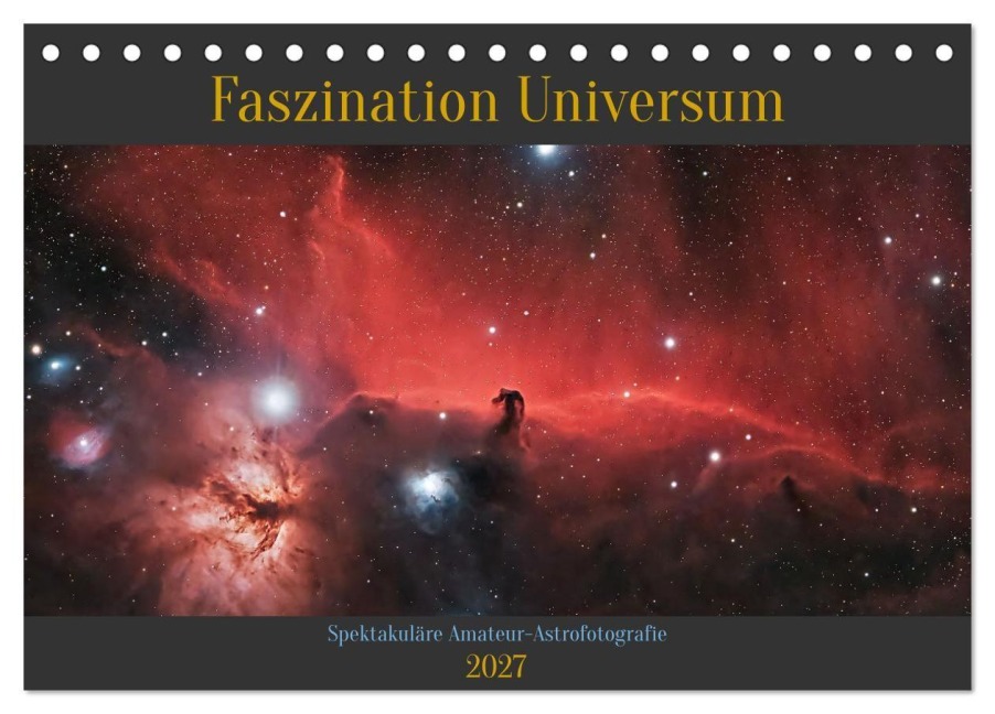 Faszination Universum (Tischkalender 2027 DIN A5 quer), CALVENDO Monatskalender - Thomas Engel
