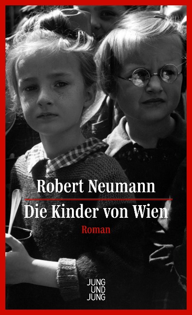 Die Kinder von Wien - Robert Neumann