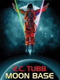 Moon Base - E. C. Tubb
