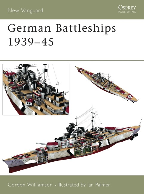 German Battleships 1939-45 - Gordon Williamson