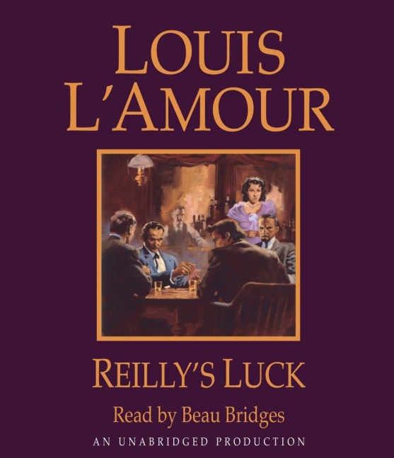 Reilly's Luck - Louis L'Amour