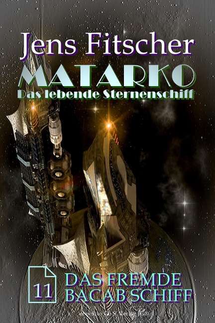 Das fremde Bacab Schiff (MATARKO 11) - Jens Fitscher