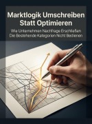 Cover-Bild zum Titel 'Marktlogik Umschreiben Statt Optimieren' von 'Lukas Verden'