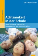 Cover-Bild zum Titel 'Achtsamkeit in der Schule' von 'Vera Kaltwasser'
