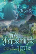 Cover-Bild zum Titel 'The Shapeshifter's Tale: Book Two of the "Our Side" Collection' von 'Laura Koerber'