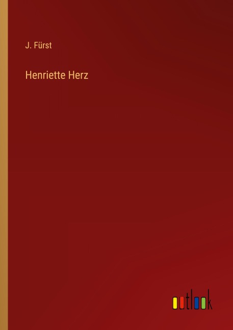 Henriette Herz - J. Fürst