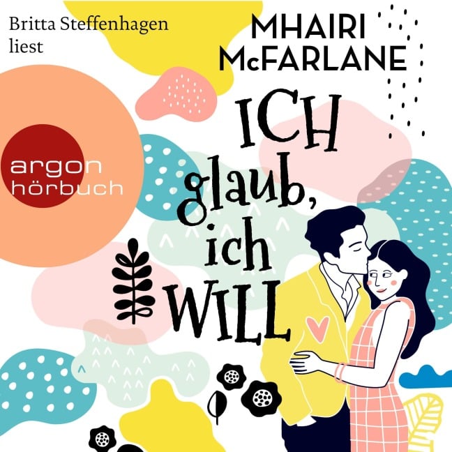 Ich glaub, ich will - Mhairi McFarlane