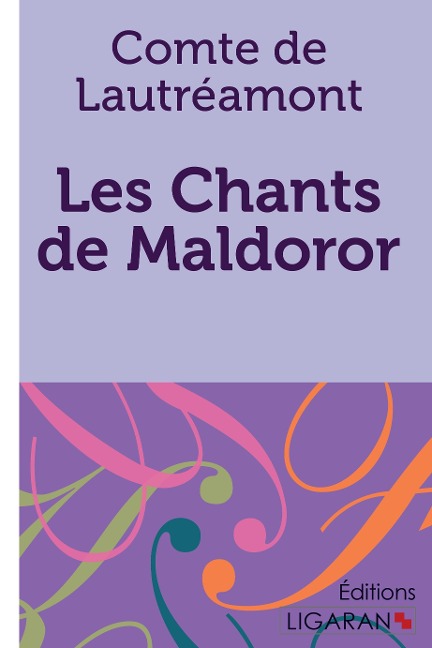 Les Chants de Maldoror - Comte de Lautréamont