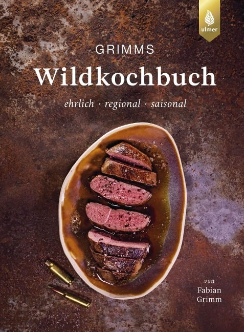 Grimms Wildkochbuch - Fabian Grimm