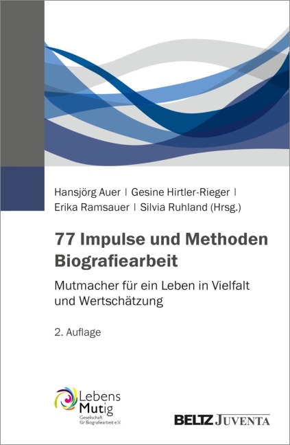 77 Impulse und Methoden Biografiearbeit - 