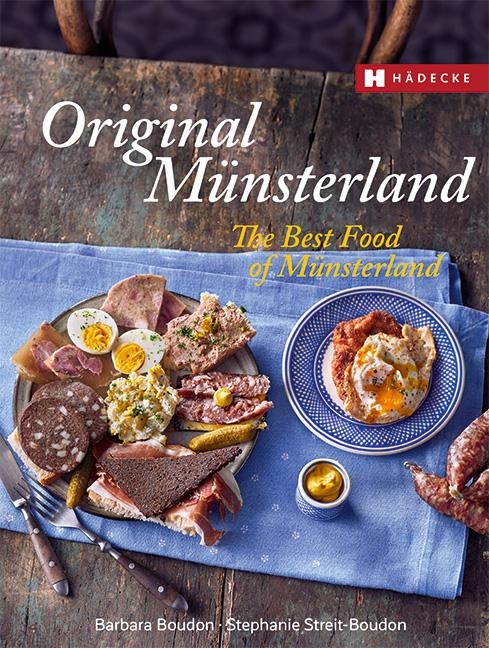 Original Münsterland - The Best Food of Münsterland - Barbara Boudon, Stephanie Streit-Boudon