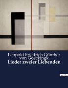 Cover-Bild zum Titel 'Lieder zweier Liebenden' von 'Leopold Friedrich Günther von Goeckingk'
