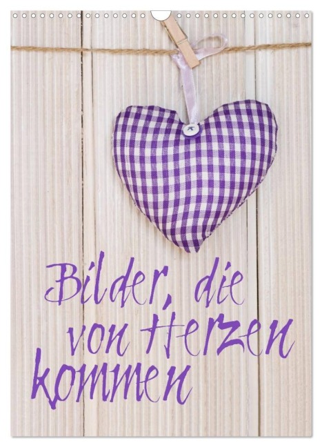 Bilder, die von Herzen kommen (Wandkalender 2027 DIN A3 hoch), CALVENDO Monatskalender - Andrea Haase