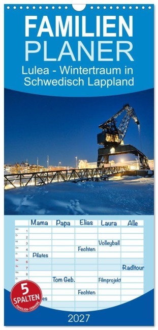 Familienplaner 2027 - Lulea - Wintertraum in Schwedisch Lappland mit 5 Spalten (Wandkalender, 21 x 45 cm) CALVENDO - Bernd Becker