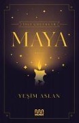 Cover-Bild zum Titel 'Isli Cocuklar - Maya' von 'Yesim Aslan'