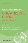 Wiley-Schnellkurs Organische Chemie I Grundlagen - David R. Klein