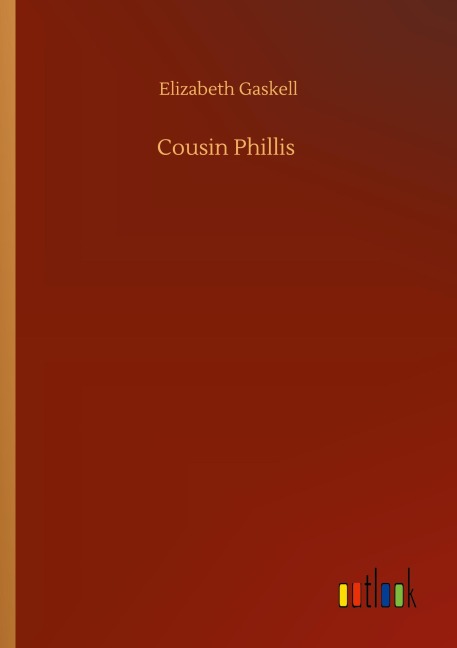 Cousin Phillis - Elizabeth Gaskell