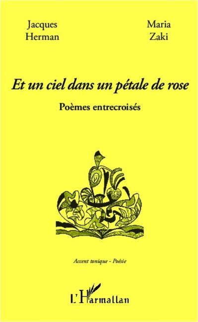 Et un ciel dans un pétale de rose - Zaki, Herman