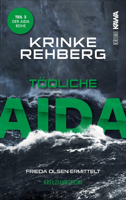 Tödliche Aida. Kreuzfahrtkrimi Teil 3 (Aida Krimi) - Krinke Rehberg