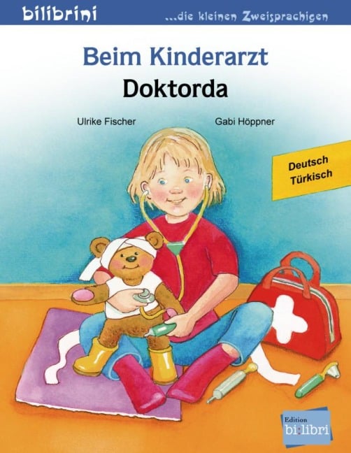 Beim Kinderarzt. Deutsch-Türkisch - Ulrike Fischer