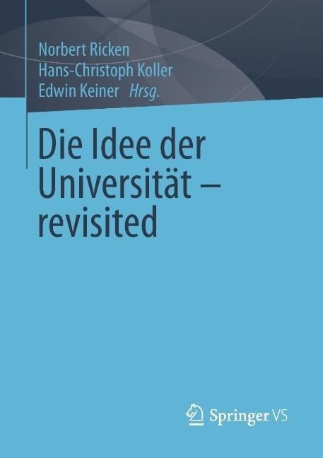 Die Idee der Universität - revisited - 