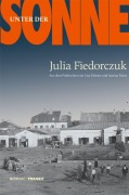 Cover-Bild zum Titel 'Unter der Sonne' von 'Julia Fiedorczuk'