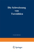 Cover-Bild zum Titel 'Die Schweissung von Torstählen' von 'Rudolf Tinti, Stefan Soretz'
