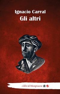 Gli altri - Ignacio Carral