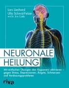 Cover-Bild zum Titel 'Neuronale Heilung' von 'Lars Lienhard, Ulla Schmid-Fetzer, Eric Cobb'