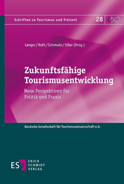 Zukunftsfähige Tourismusentwicklung - 